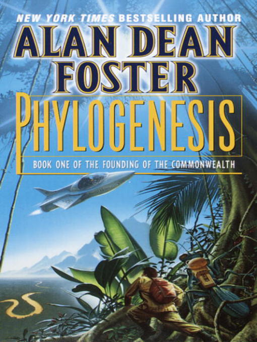 Title details for Phylogenesis by Alan Dean Foster - Wait list
